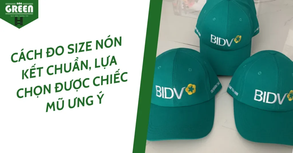 Cách đo size nón kết chuẩn, lựa chọn được chiếc mũ ưng ý