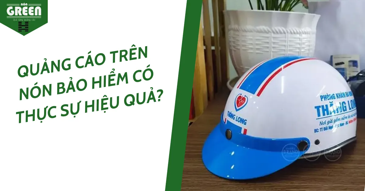 Quảng cáo trên nón bảo hiểm có thực sự hiệu quả?